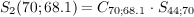 S_2(70; 68.1) = C_{70; 68.1} \cdot S_{44; 70}