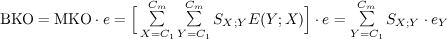 \text{ВКО} = \text{МКО}\cdot e = 
			\Big[ \sum\limits_{X=C_1}^{\mathstrut C_m}\sum\limits_{Y=C_1}^{\mathstrut C_m}S_{X; Y}E(Y; X) \Big] \cdot e =
			\sum\limits_{Y=C_1}^{\mathstrut C_m}S_{X; Y} \cdot e_Y