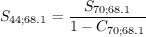 S_{44; 68.1} = \dfrac{S_{70; 68.1}}{1 - C_{70; 68.1}}